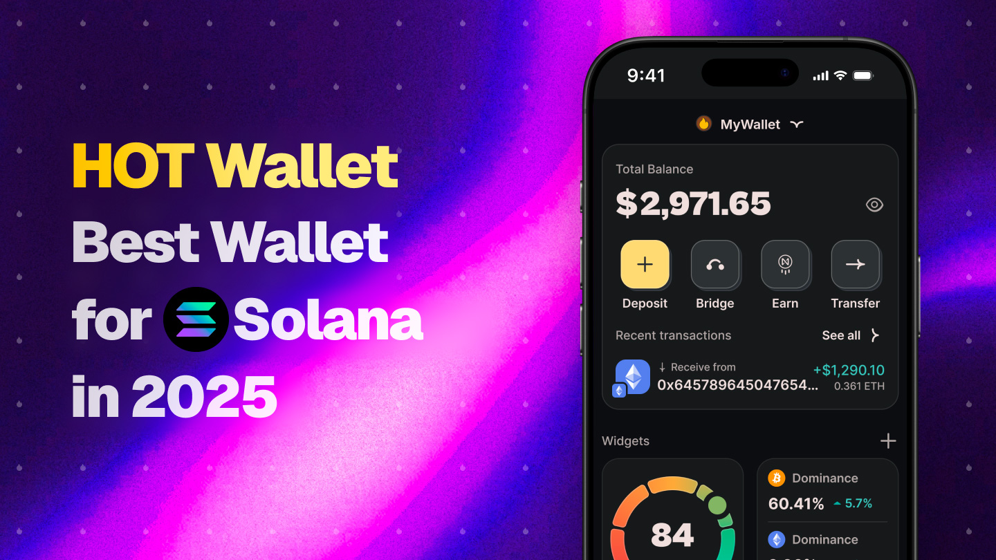 HOT Wallet - The best Solana Wallet in 2025